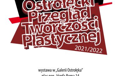 Ostrołęcki Przegląd Twórczości Plastycznej Biennale 2021/2022