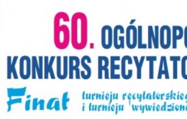 Finał 60. Ogólnopolskiego Konkursu Recytatorskiego