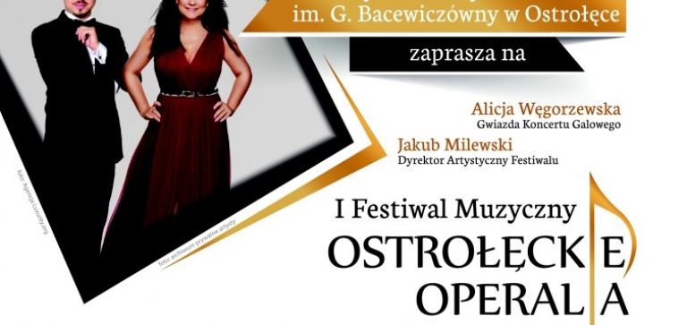  I Festiwal Muzyczny „Ostrołęckie Operalia” 