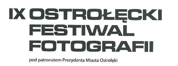 IX Ostrołęcki Festiwal Fotografii