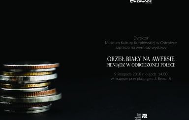 Orzeł Biały na awersie. Pieniądz w odrodzonej Polsce - wernisaż wystawy