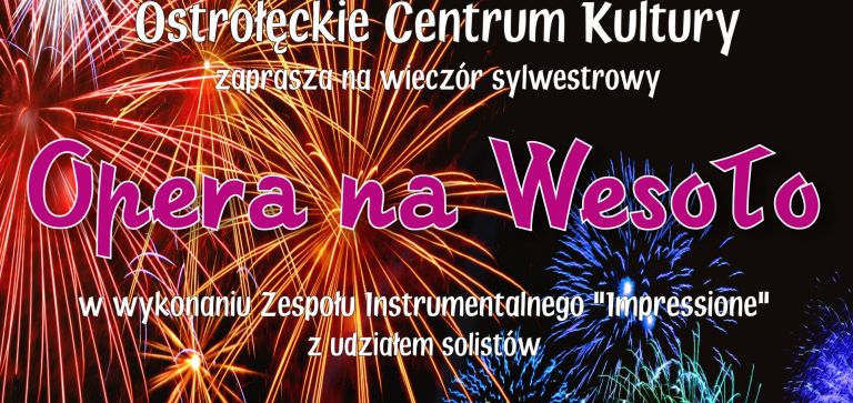 Sylwester w OCK - Opera na wesoło