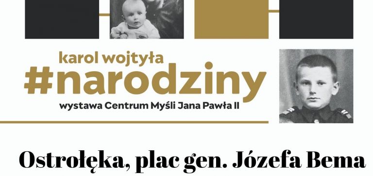 Wystawa plenerowa „Karol Wojtyła. Narodziny” i „Pielgrzym”