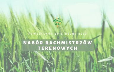 Powszechny spis rolny 2020. Nabór rachmistrzów terenowych