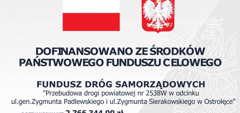 Przebudowa drogi powiatowej nr 2538W w odcinku ul. gen. Zygmunta Padlewskiego i ul. Zygmunta Sierakowskiego w Ostrołęce