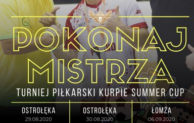 Pokonaj Mistrza - turniej piłkarski Kurpie Summer Cup