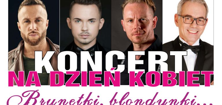 Koncert pt. Brunetki, blondynki ...