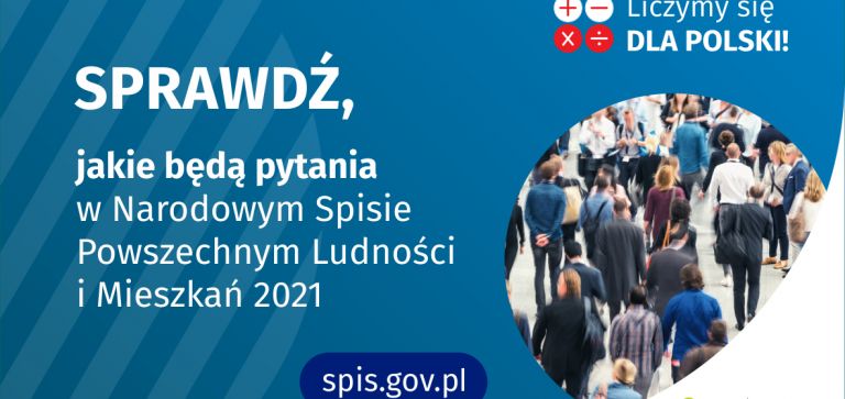 Narodowy Spis Powszechny 2021 – jakie będą pytania?