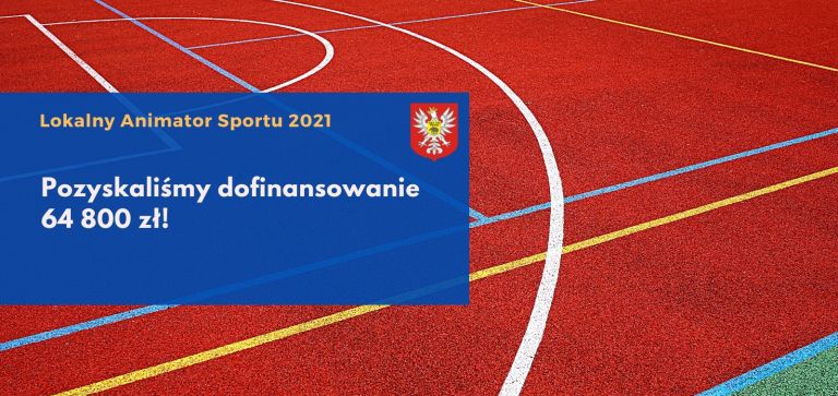 Lokalny Animator Sportu z dofinansowaniem 64.800 zł