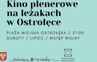 Hity filmowe w Ostrołęce! Kino plenerowe na leżakach