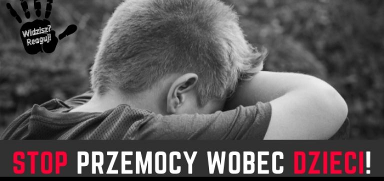 Widzisz? Reaguj! 19 listopada Międzynarodowym Dniem Zapobiegania Przemocy wobec Dzieci