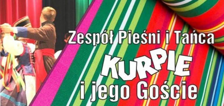 Zespół Pieśni i Tańca KURPIE i jego Goście