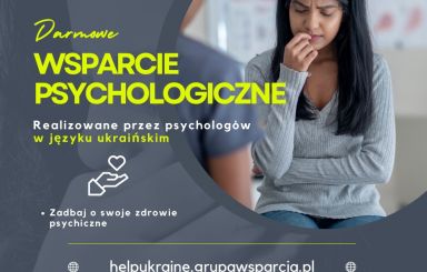 Bezpłatna pomoc psychologiczna i informacyjna dla uchodźców z Ukrainy i osób im pomagających