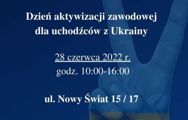 Dzień aktywizacji zawodowej dla uchodźców z Ukrainy