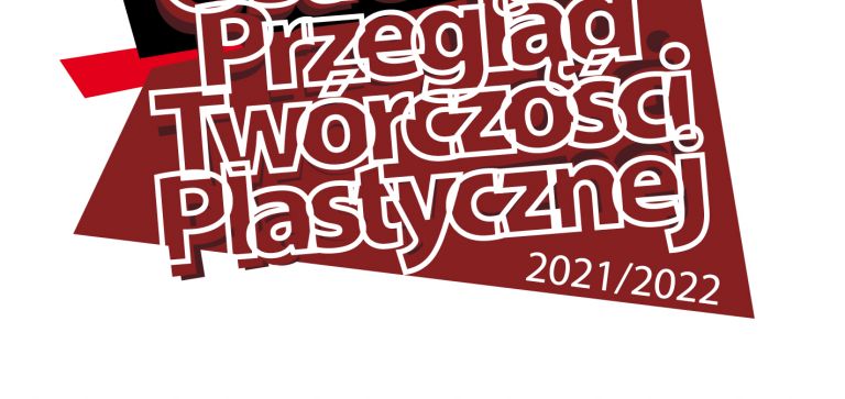 Ostrołęcki Przegląd Twórczości Plastycznej Biennale 2021/2022
