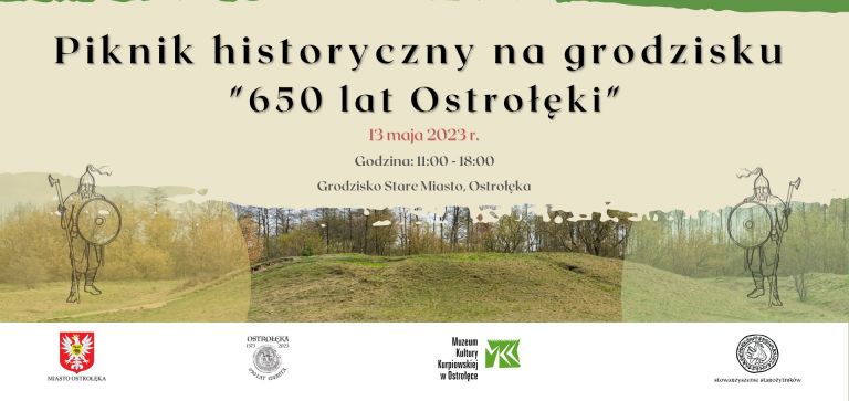 Piknik historyczny na grodzisku. 650 lat Ostrołęki