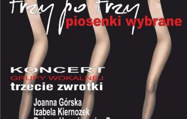 Koncert: Trzy po Trzy ... piosenki wybrane