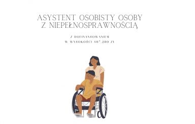 Asystent osobisty osoby z niepełnosprawnością z dofinansowaniem